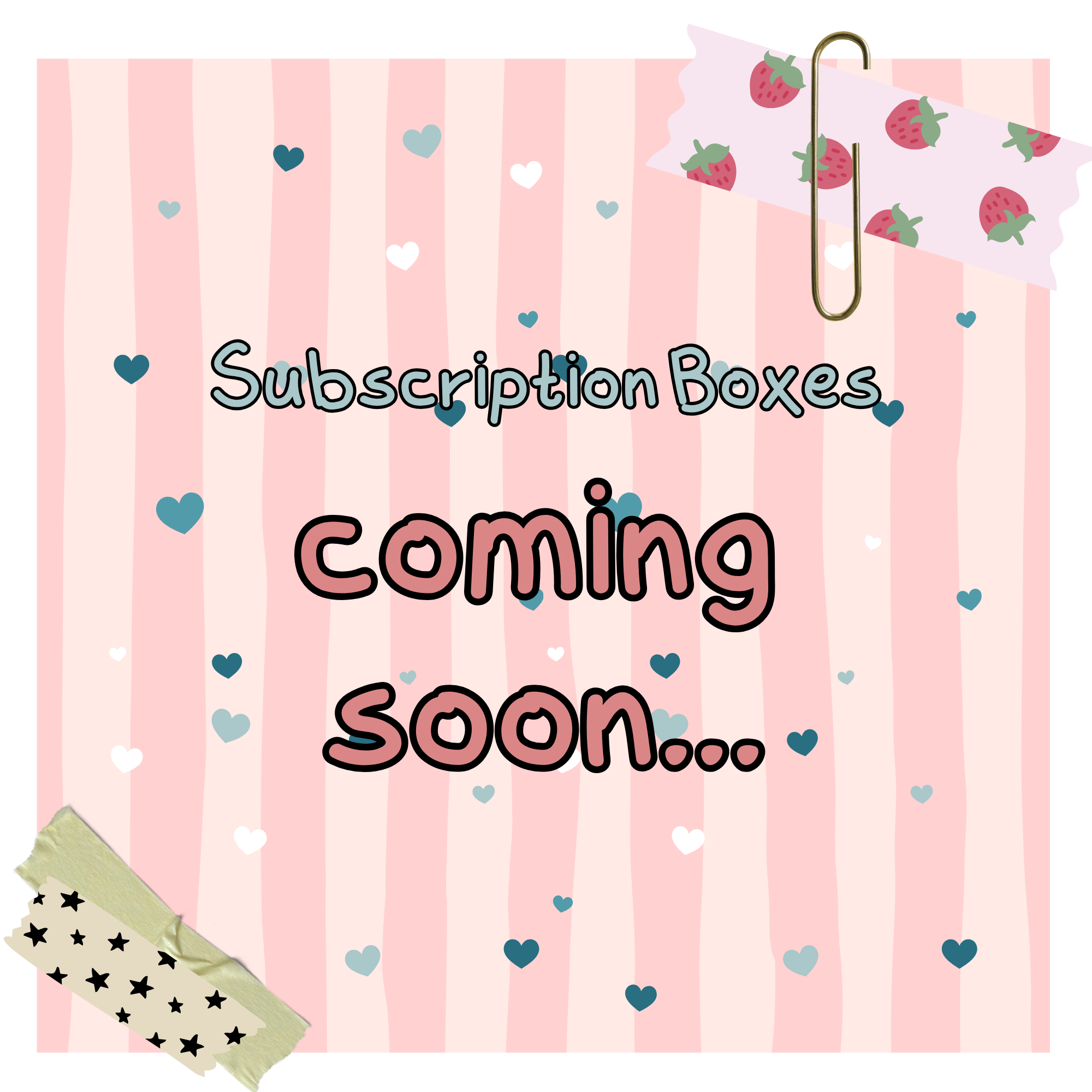 stripey bright paper note stating coming soon with washi tape and paper clips