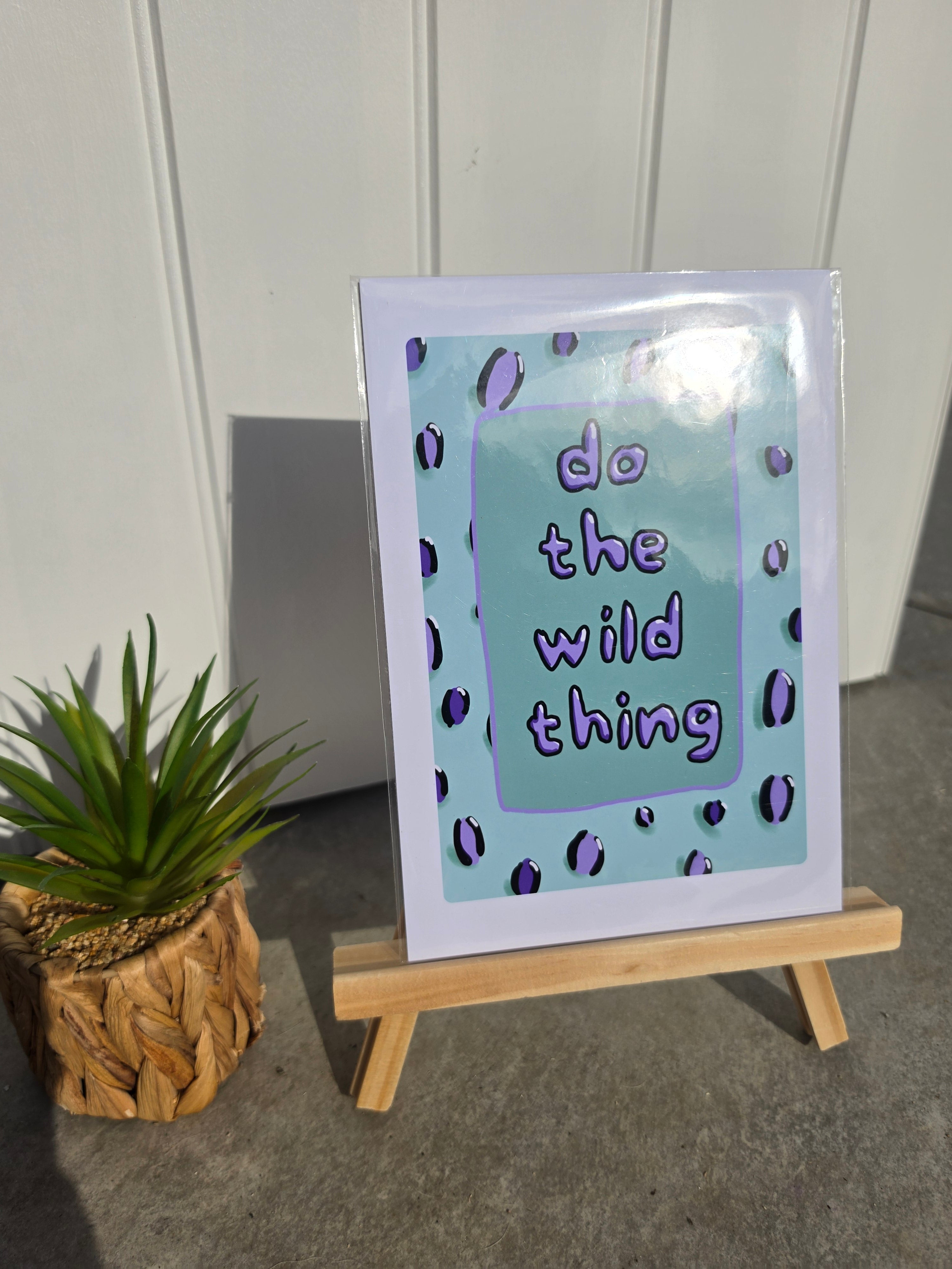 Small Print - Do the wild thing