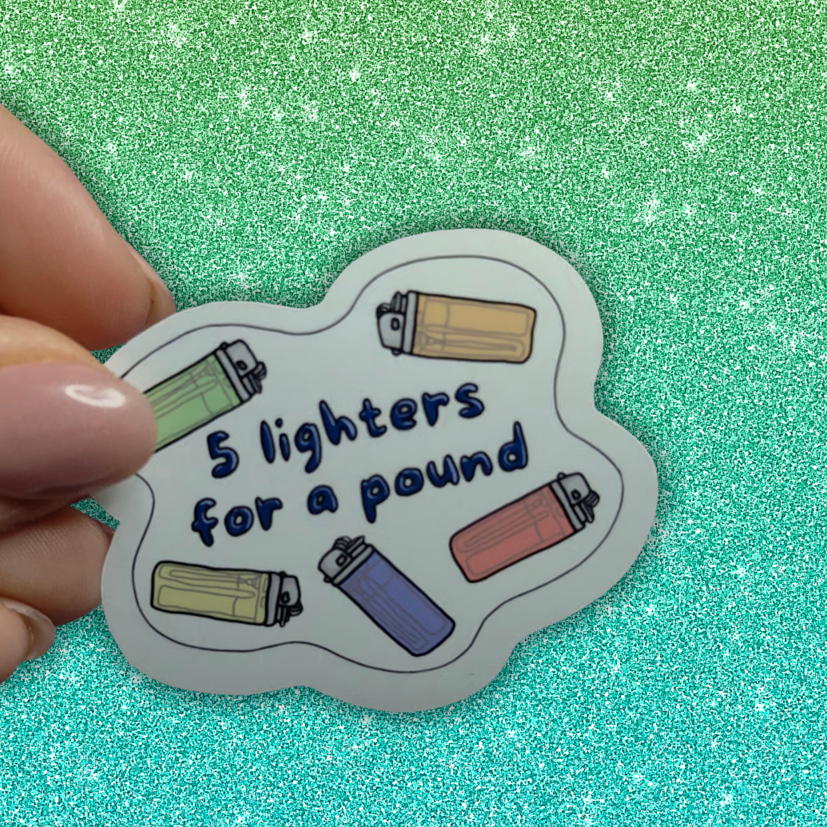 Large Sticker - 5 lighters for a pound