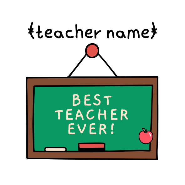 Green chalkboard with 'BEST TEACHER EVER!' text, red apple, and eraser on a white background.