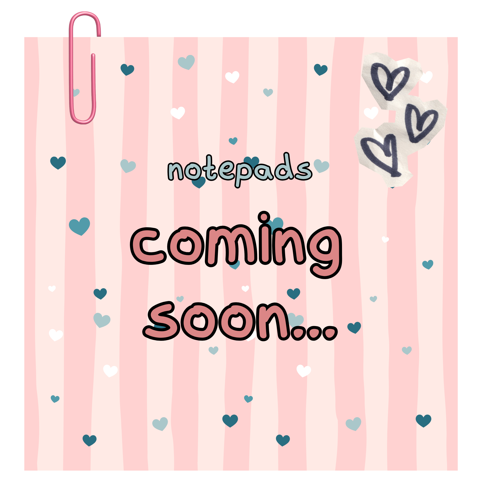 Placeholder image with 'notepads coming soon' text on a pink striped background with hearts.