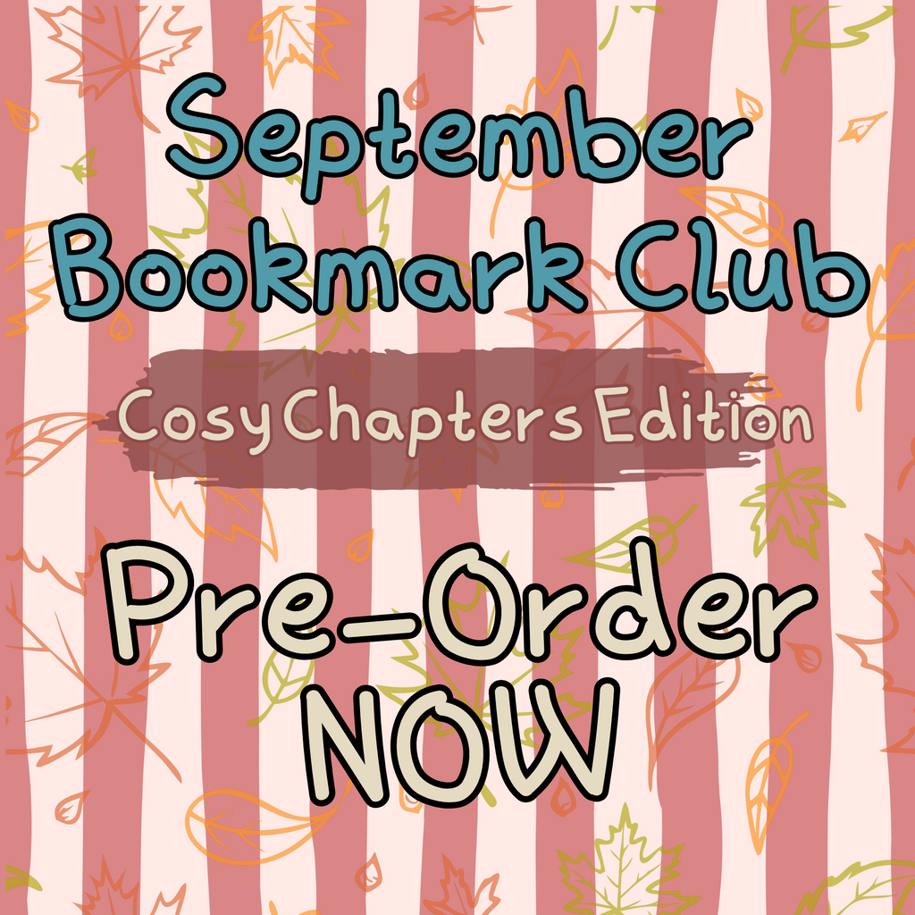 Monthly Bookmark Club  - *Cosy Chapters Edition* (September)