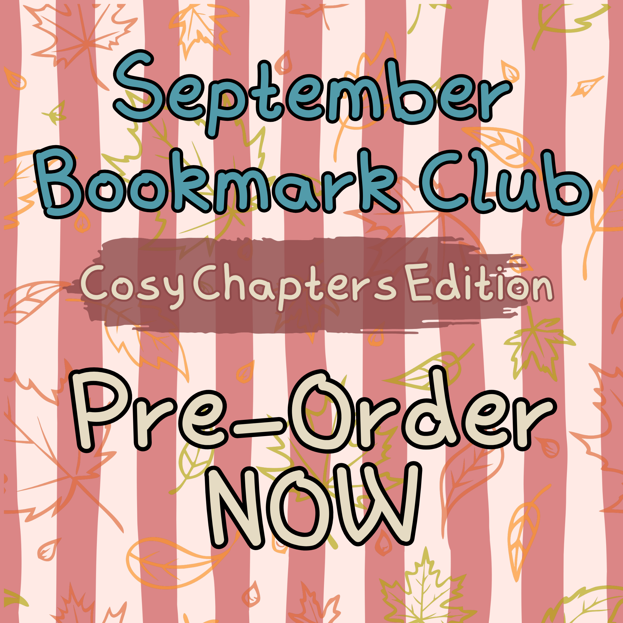 Monthly Bookmark Club  - *Cosy Chapters Edition* (September)