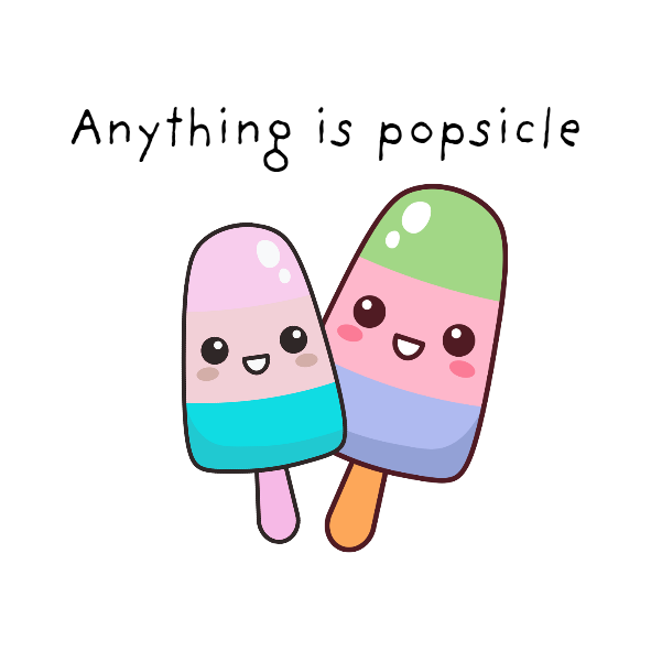 Two cartoon popsicles with colorful stripes and happy faces on a white background, with text 'Anything is popsicle'.