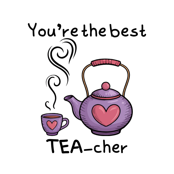 Cartoon purple teapot and cup with heart designs, text 'You're the best TEA-cher' on a white background